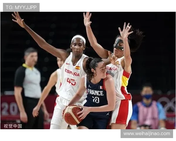 2019年西班牙女篮与法国女篮激战回顾与精彩瞬间分析